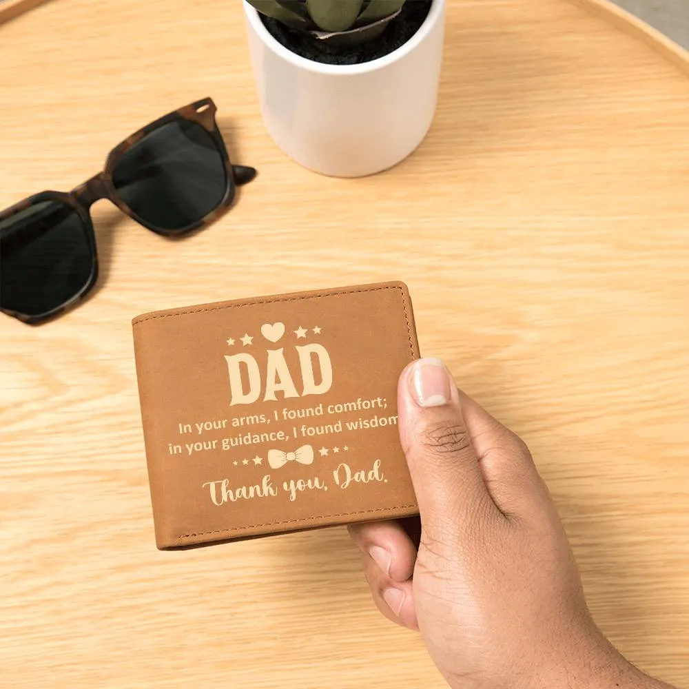 Wallet Design_Dad  In Your Arms, I Found Comfort Leather Wallet