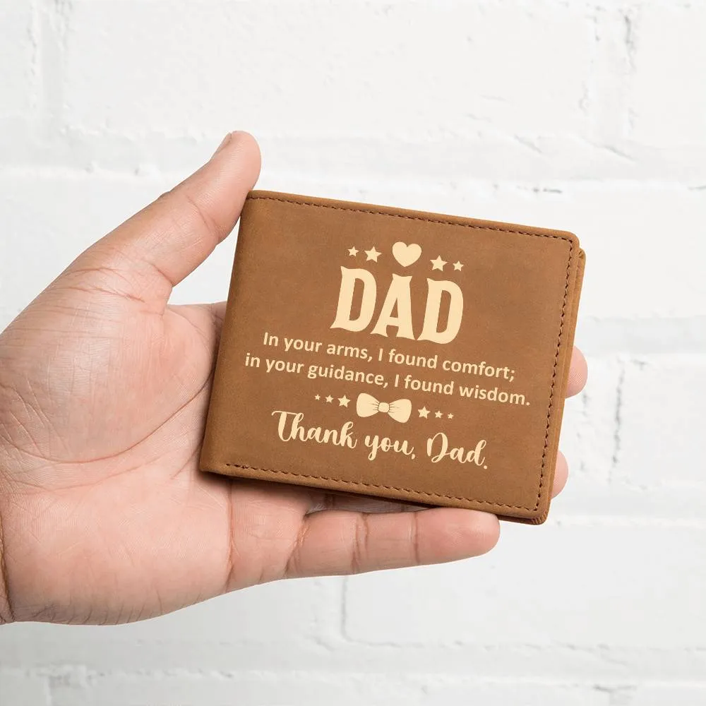 Wallet Design_Dad  In Your Arms, I Found Comfort Leather Wallet