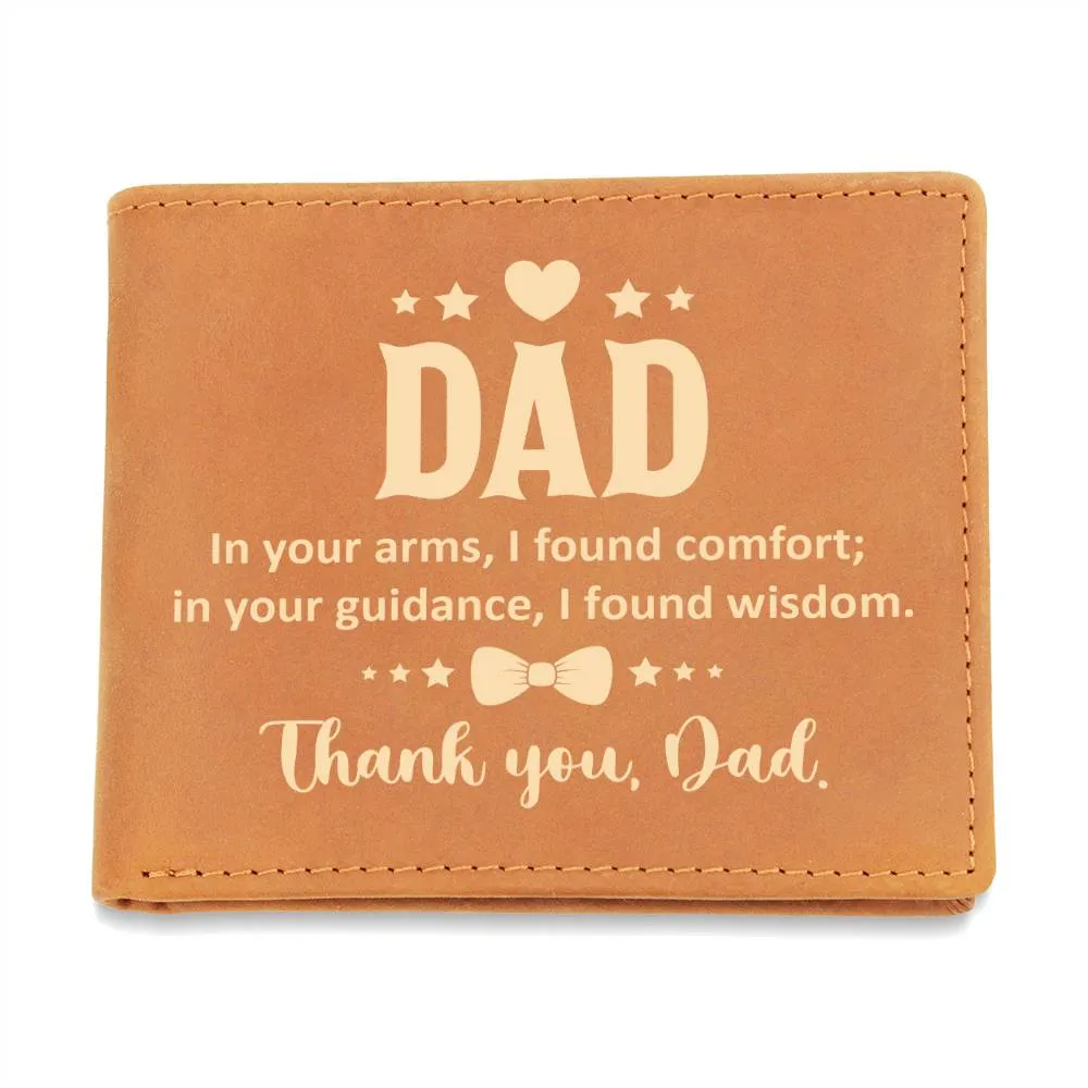 Wallet Design_Dad  In Your Arms, I Found Comfort Leather Wallet