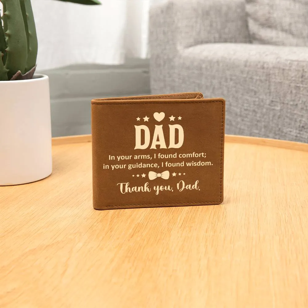 Wallet Design_Dad  In Your Arms, I Found Comfort Leather Wallet