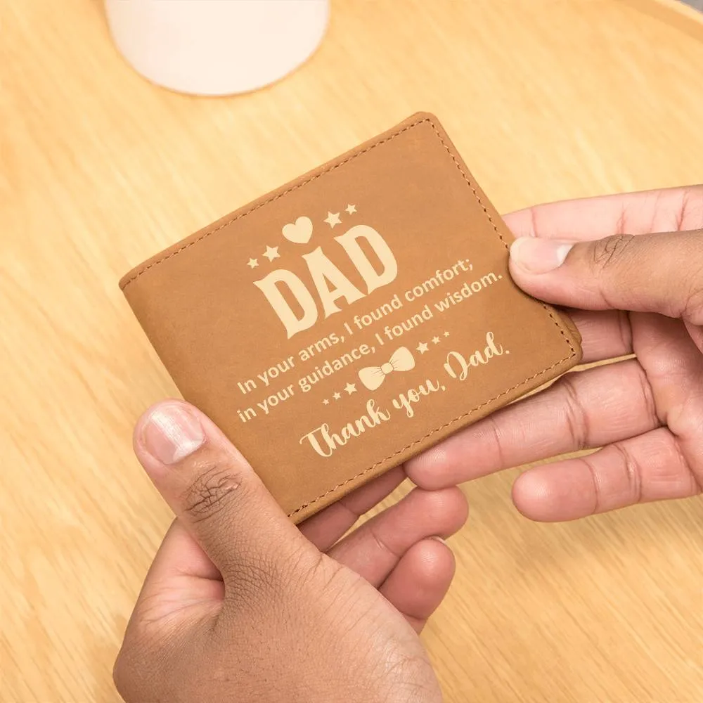 Wallet Design_Dad  In Your Arms, I Found Comfort Leather Wallet