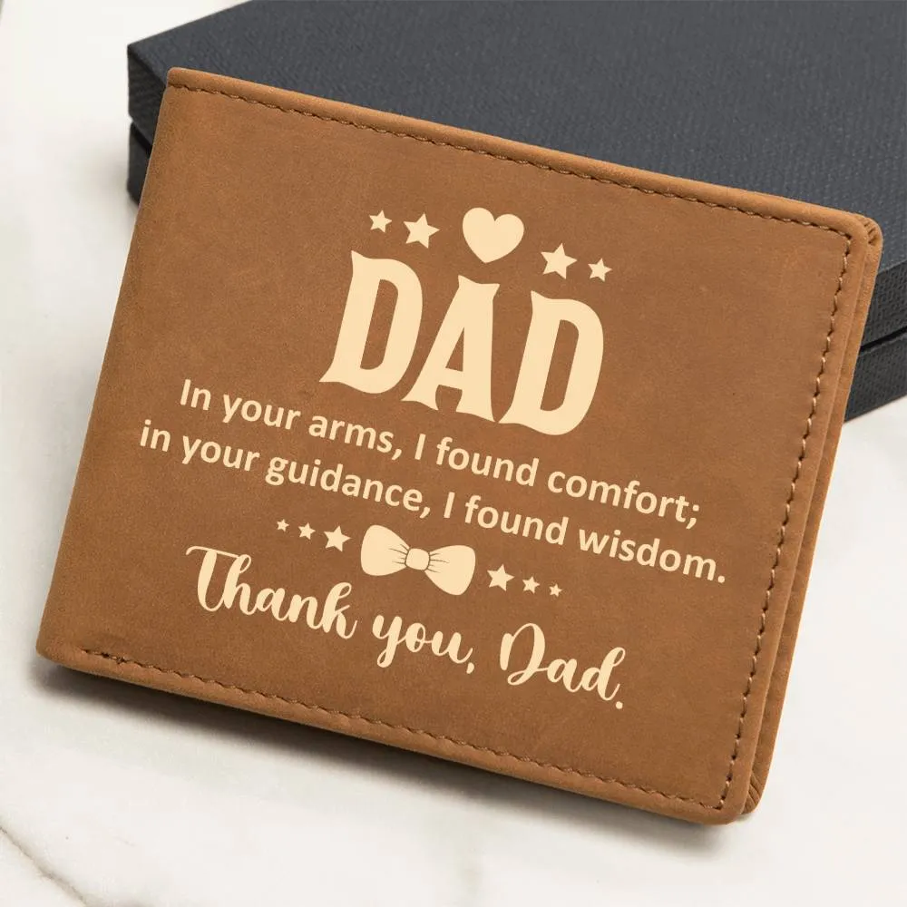 Wallet Design_Dad  In Your Arms, I Found Comfort Leather Wallet