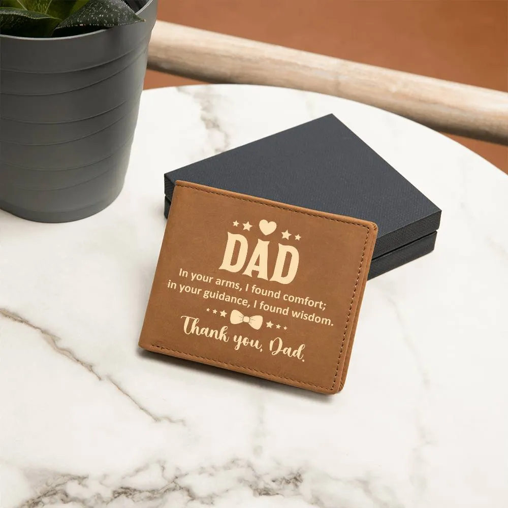 Wallet Design_Dad  In Your Arms, I Found Comfort Leather Wallet